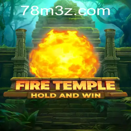 Descubra as Aventuras de 'FireTemple' em 78MBet