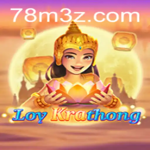 Descubra o Fascinante Jogo LoyKrathong e a Inovação da Plataforma 78MBet